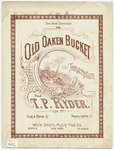 The Old Oaken Bucket by T. P Ryder