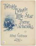 Twinkle, Twinkle Little Star : Theme and Variations by Alfred Fieldhouse and Alfred Fieldhouse