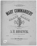 Mary Commandery Grand March by A. H Rosewig