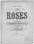 Les Roses Grand Waltz by J. S Knight and Olivier Metra