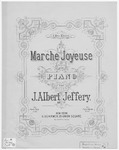 Marche Joyeuse by J. Albert Jeffery