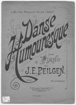 Danse Humouresque by J. E Peilgen