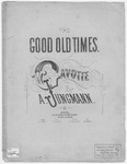 The Good Old Times : Gavotte by Albert Jungmann