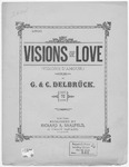 Visions Of Love : Visions D'amour by G Delbruck