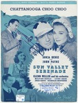 Chattanooga Choo Choo : From the 20th Centure - Fox Picture "Sun Valley Serenade" by Harry Warren and Mack Gordon