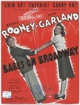 Chin Up! Cheerio! Carry On! : From the M - G - M Picture "Babes On Broadway" by Burton Lane and E. Y. Harburg