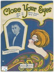 Close Your Eyes by Charles Vincent and Larry Yoell