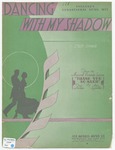 Dancing With My Shadow : From the Musical Comedy 