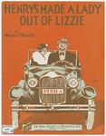 Henry's Made A Lady Out Of Lizzie by Walter O'keefe and Politzer