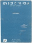 How Deep Is The Ocean : How High Is The Sky? by Irving Berlin and Irving Berlin