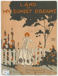 Land Of My Sunset Dreams by Wendell W Hall and Van Doorn Morgan