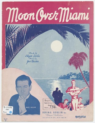 Moon Over Miami By Joe Burke And Edgar Leslie