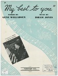 My best to you by Isham Jones and Gene Willadsen