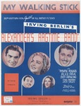 My walking stick by Irving Berlin