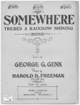 Somewhere, There's A Rainbow Shining by Charles Ruddy, Harold B Freeman, and Gunn