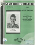 Songs my mother taught me by Antoni´n Dvora´k