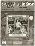 Sweetest Little Rose in Tennessee : Lullaby by Cal DeVoll and A. D Brown