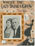 Where the Lazy Daisies Grow by Cliff Friend