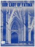 Our Lady of Fatima / by Gladys Gollahon