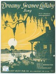 Dreamy Swanee Lullaby : Song by F. W Vandersloot and Geo. C Pennington