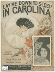 Lay Me Down To Sleep In Carolina by May Singhi Breen, Milton Ager, Yellen, and Barbelle