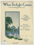 When Twilight Comes : I'm Thinking Of You by H. J Tandler and Harold Horne