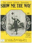 Show Me The Way by May Singhi Breen, Ted Lewis, Lewis, Frank Ross, Benny Davis, and R. S