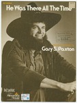 He Was There All The Time by Gary S Paxton and Gary S Paxton