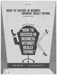 How to succeed in business without really trying /