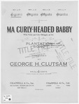 Ma Curly - Headed Babby: Plantation Song