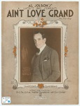 Ain't Love Grand! by B. G De Sylva, Con Conrad, Walter Donaldson, and Frederick S Manning