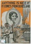 Anything Is Nice : If It Comes From Dixieland by Milton Ager, Grant Clarke, and Geo. W Meyer