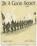 Be a Good Scout : Song by Harry Carroll, Stanley Murphy, and Starmer