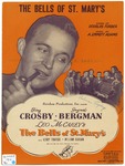 The Bells of St. Mary's by May Singhi Breen, Bing Crosby, A. Emmett Adams, and Douglas Furber
