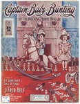 Captain Baby Bunting : Of The Rocking-Horse Brigade by J. Fred Helf, Will D Cobb, Ed Gardenier, and Starmer