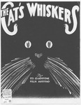 The Cat's Whiskers by Felix Austed and Ed Gladstone