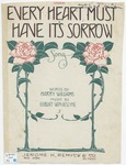 Every Heart Must Have Its Sorrow by Egbert Van Alstyne, Harry Williams, and Keller