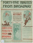 Forty - five Minutes form Broadway