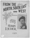 From The North, South, East and West by Harry Sir, Lauder