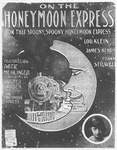 On The Honeymoon Express by James Kendis, Frank Stilwell, and Klein