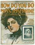 How Do You Do Miss Josephine
