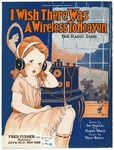 I Wish There Was A Wireless To Heaven : Then Mama Would Not Seem So Far Away