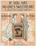 If You Are No One's Sweetheart : Is There Any Chance for Me?