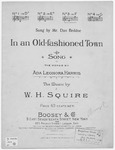 In An Old - Fashioned Town by W. H Squire and Ada Leonora Harris