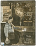 In The Harbor Of Home Sweet Home by A. J Holmes and C. M Denison