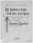 The Laddies Who Fought And Won by Harry, Sir Lauder; Harry, Sir Lauder; and Lauder