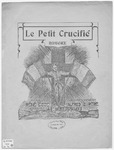 Le Petit Crucifie: Romance by Alf. S. Ptre and Rene Esse