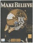 Make Believe by Jack Shilkret, Benny Davis, and Wohlman