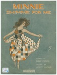 Minnie, shimme for me by Billy Frisch and Jimmy Lucas