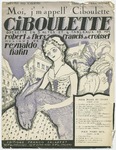 Moi, j'm'appell' Ciboulette: Couplets by Reynaldo Hahn, Francis DeCroisset, and DeFlers